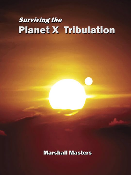 SPX3-540 Surviving the Planet X Tribulation